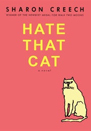 Hate That Cat (Sharon Creech)