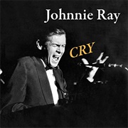 Cry - Johnnie Ray &amp; the Four Lads