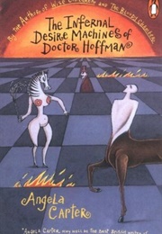 The Infernal Desire Machines of Doctor Hoffman (Angela Carter)