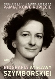 Biografia Wisławy Szymborskiej (Anna Bikont, Joanna Szczęsna)