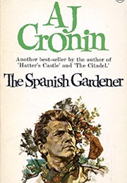 The Spanish Gardener (A J Cronin)