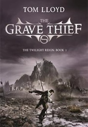 The Grave Thief (Tom Lloyd)