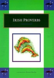 Irish Proverbs (Karen Bailey)