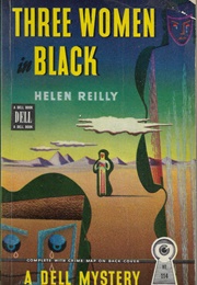 Three Women in Black (Helen Reilly)