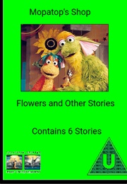 Mopatop's Shop: Flowers and Other Stories (1999)