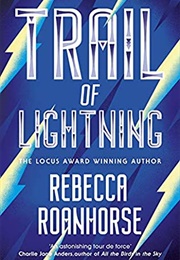 Trail of Lightning (Rebecca Roanhorse)