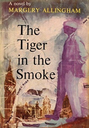 The Tiger in the Smoke (Margery Allingham)