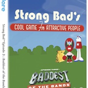Strong Bad's Cool Game for Attractive People - Episode 3: Baddest of the Bands