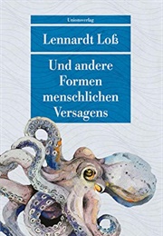 Und Andere Formen Menschlichen Versagens (Lennardt Loß)