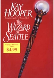 The Wizard of Seattle (Kay Hooper)