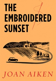 The Embroidered Sunset (Joan Aiken)
