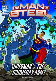 The Man of Steel: Superman vs. the Doomsday Army (Laurie S. Sutton)