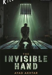 The Invisible Hand (Ayad Akhtar)