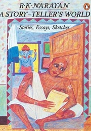 A Story-Teller's World (R. K. Narayan)