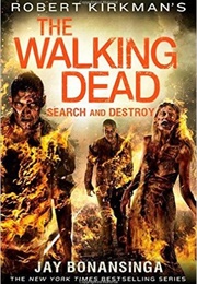 Search and Destroy (The Walking Dead #7) (Jay Bonansinga)
