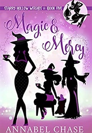 Magic and Mercy (Annabel Chase)