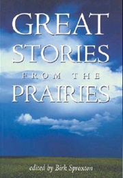 Great Stories From the Prairies (Birk Sproxton)