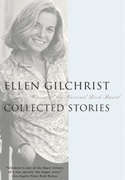 Collected Stories (Ellen Gilchrist)