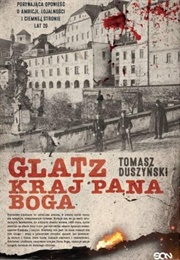 Glatz. Kraj Pana Boga (Tomasz Duszyński)