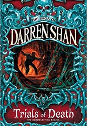 Cirque Du Freak: Trials of Death (Darren Shan)