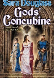 Gods' Concubine (Sara Douglass)