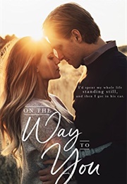 On the Way to You (Kandi Steiner)