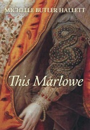 This Marlowe (Michelle Butler Hallett)