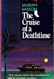 The Cruise of a Deathtime (Marian Babson)