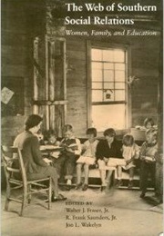 The Web of Southern Social Relations (Walter Fraser)