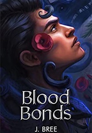 Blood Bonds (The Bonds That Tie, #3) (J. Bree)