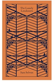 The Lonely Londoners (Sam Selvon)