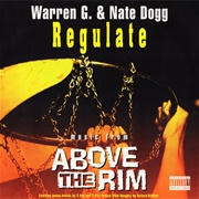 "Regulate" - Warren G