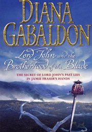 Lord John & the Brotherhood of the Blade (Diana Gabaldon)