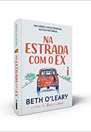 Na Estrada Com O Ex (Beth O&#39;leary)