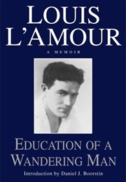 Education of a Wandering Man (Louis L&#39;amour)