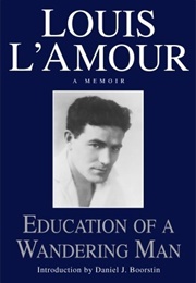Education of a Wandering Man (Louis L'amour)