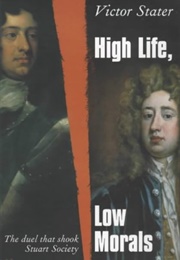 High Life, Low Morals (Victor Stater)