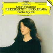 Kinderszenen; Kreisleriana (Robert Schumann / Martha Argerich, 1984)