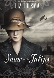 Snow on the Tulips (Liz Tolsma)