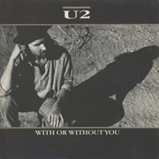U2 - With or Without You (1987)