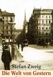 Die Welt Von Gestern (Stefan Zweig)