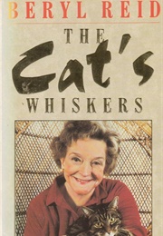 The Cat&#39;s Whiskers (Beryl Reid)