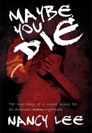 Maybe You Die (Nancy Lee)