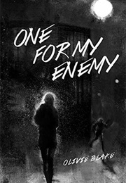 One for My Enemy (Olivie Blake)