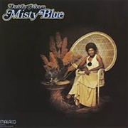 Misty Blue - Dorothy Moore