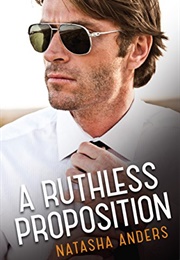 A Ruthless Proposition (Natasha Anders)