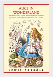 Alice's Adventures in Wonderland (Lewis Carroll)