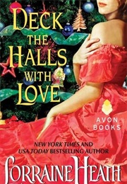 Deck the Halls With Love (Lorraine Heath)