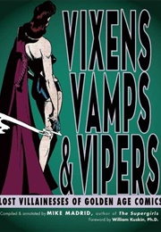 Vixens, Vamps and Vipers (Mike Madrid)