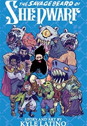 Savage Beard of She Dwarf (Kyle Latino)